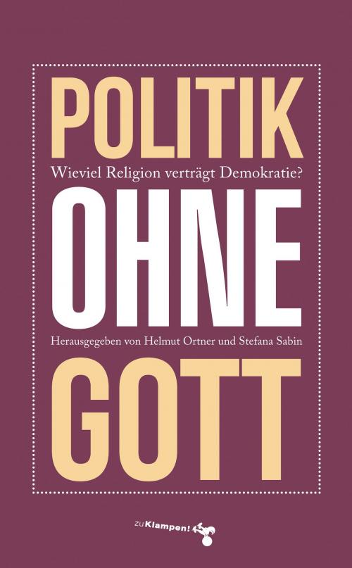 Cover of the book Politik ohne Gott by , zu Klampen Verlag