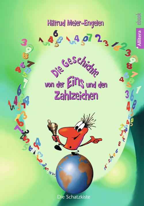 Cover of the book Die Geschichte von der Eins und den Zahlzeichen by Hiltrud Meier-Engelen, Buch & media