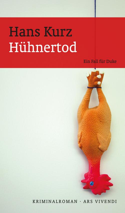 Cover of the book Hühnertod (eBook) by Hans Kurz, ars vivendi Verlag
