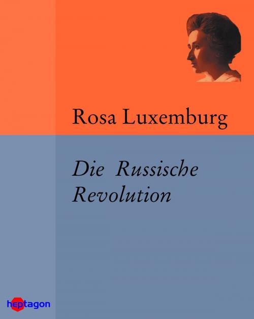 Cover of the book Die Russische Revolution by Rosa Luxemburg, heptagon