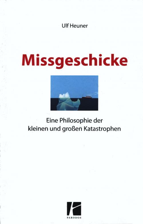Cover of the book Missgeschicke by Ulf Heuner, heptagon