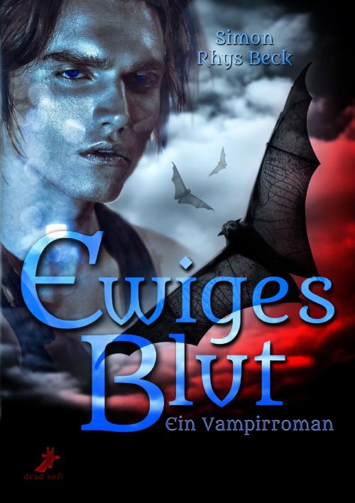 Cover of the book Ewiges Blut by Simon Rhys Beck, dead soft verlag