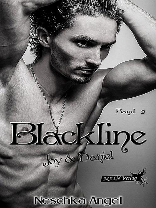 Cover of the book Blackline 2: Joy und Daniel by Neschka Angel, Neschka Angel