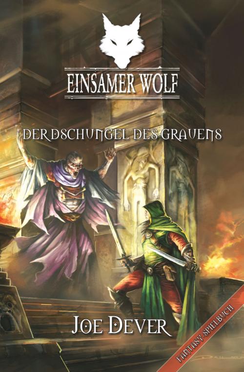 Cover of the book Einsamer Wolf 08 - Der Dschungel des Grauen by Joe Dever, Mantikore-Verlag