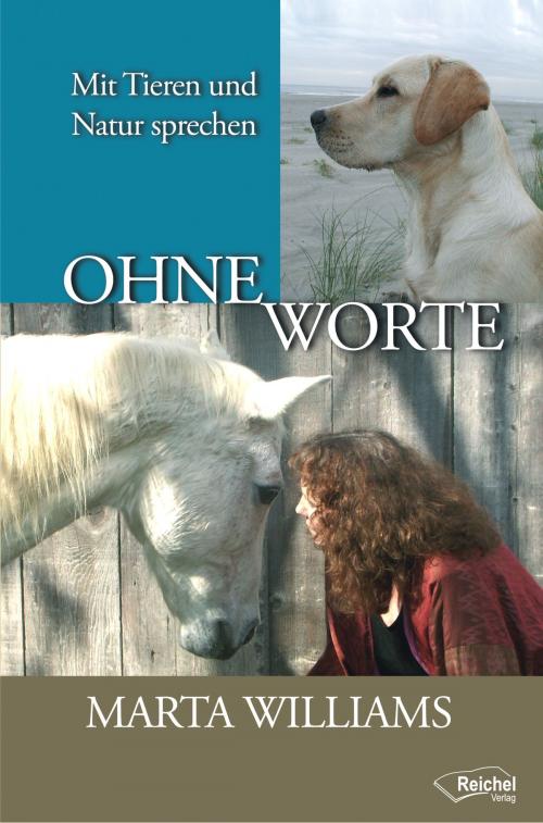 Cover of the book Ohne Worte by Marta Williams, Reichel Verlag