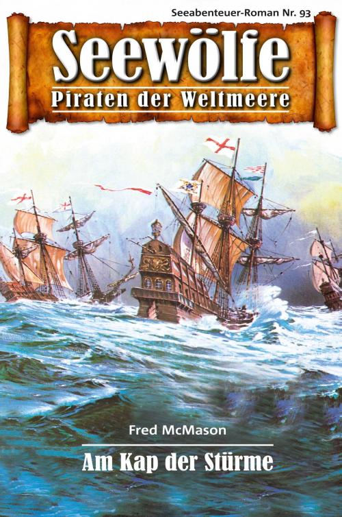 Cover of the book Seewölfe - Piraten der Weltmeere 93 by Fred McMason, Pabel eBooks