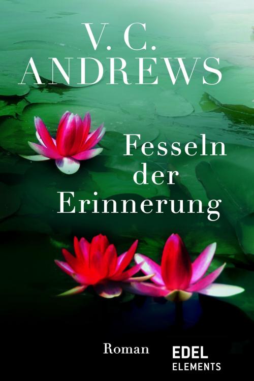 Cover of the book Fesseln der Erinnerung by V.C. Andrews, Edel Elements
