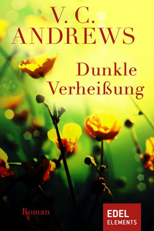 Cover of the book Dunkle Verheißung by V.C. Andrews, Edel Elements