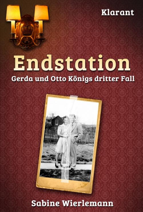 Cover of the book Endstation. Schwabenkrimi by Sabine Wierlemann, Klarant