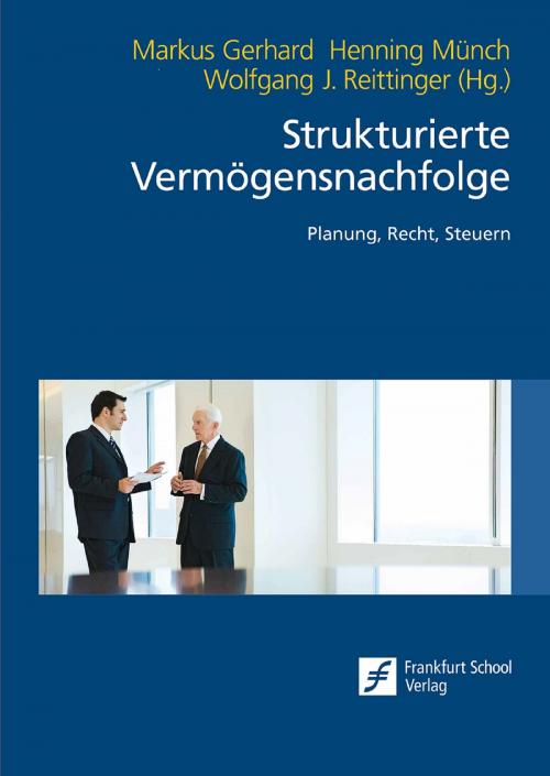 Cover of the book Strukturierte Vermögensnachfolge by , Frankfurt School Verlag