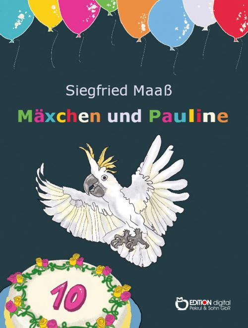 Cover of the book Mäxchen und Pauline by Siegfried Maaß, EDITION digital