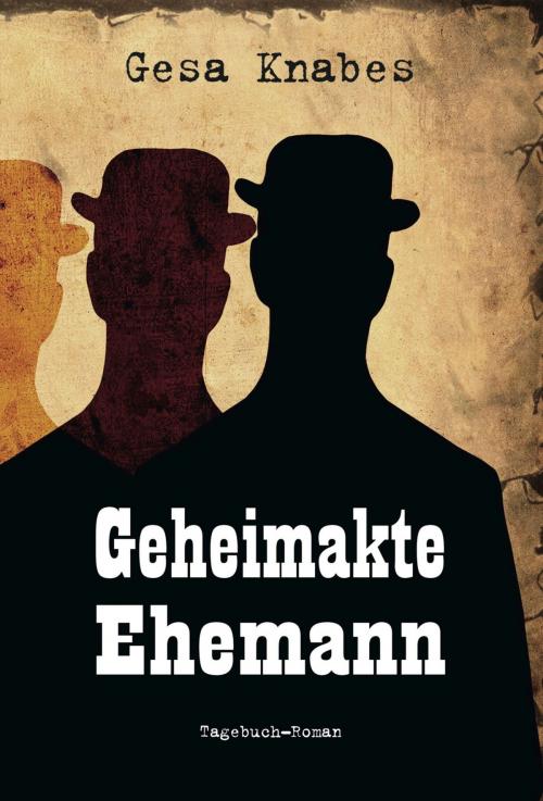 Cover of the book Geheimakte Ehemann by Gesa Knabes, Verlag Kern