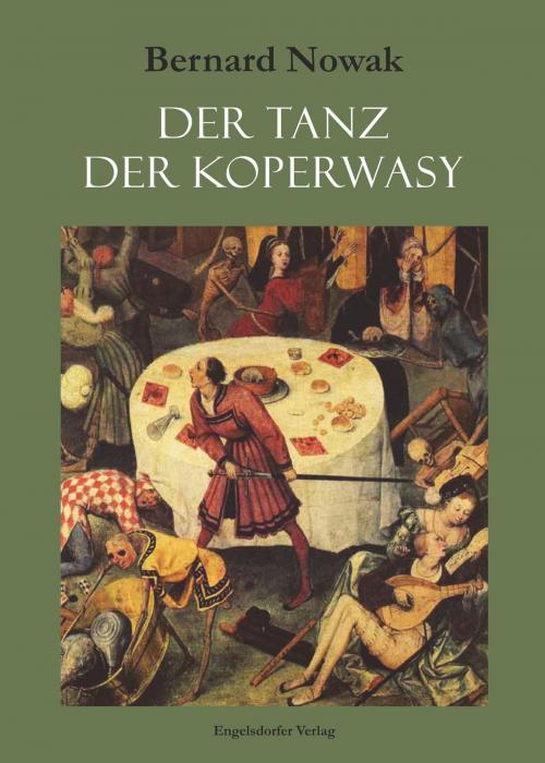 Cover of the book Der Tanz der Koperwasy by Bernd Nowak, Engelsdorfer Verlag