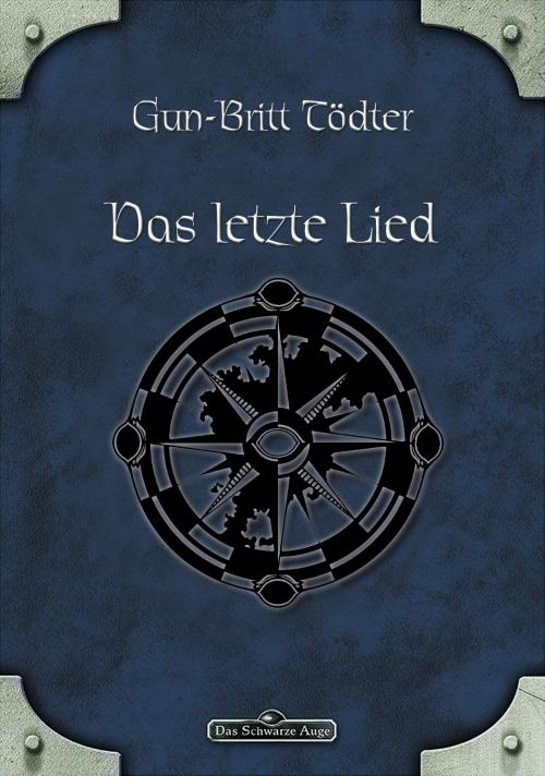 Cover of the book DSA 32: Das letzte Lied by Gun-Britt Tödter, Ulisses Spiele