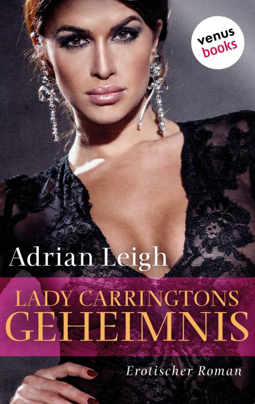 Cover of the book Lady Carringtons Geheimnis by Adrian Leigh, venusbooks