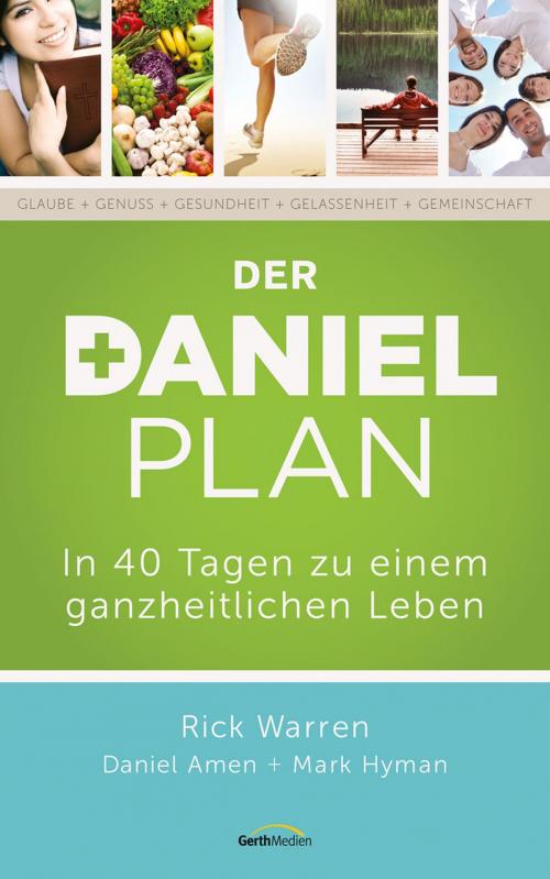Cover of the book Der Daniel-Plan by Rick Warren, Daniel Amen, Mark Hyman, Gerth Medien