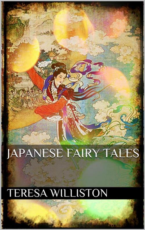 Cover of the book Japanese Fairy Tales by Teresa Peirce Williston, Teresa Peirce Williston