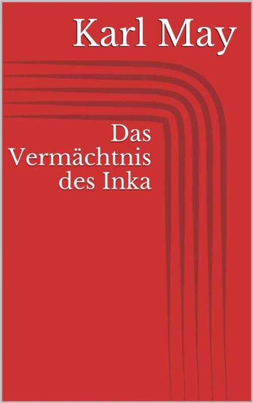 Cover of the book Das Vermächtnis des Inka by Karl May, Paperless