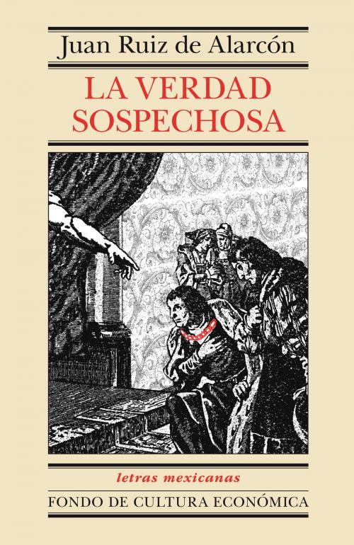 Cover of the book La verdad sospechosa by Juan Ruiz de Alarcón, Fondo de Cultura Económica