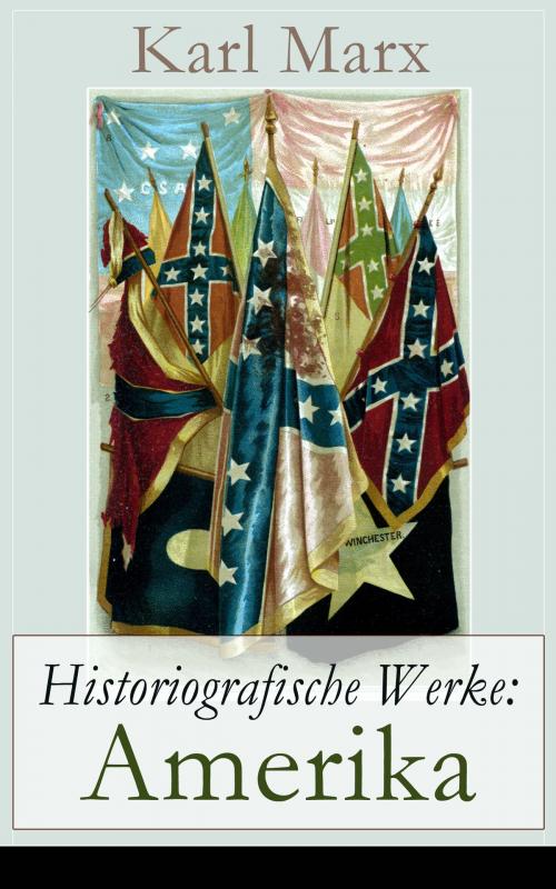 Cover of the book Historiografische Werke: Amerika by Karl Marx, e-artnow