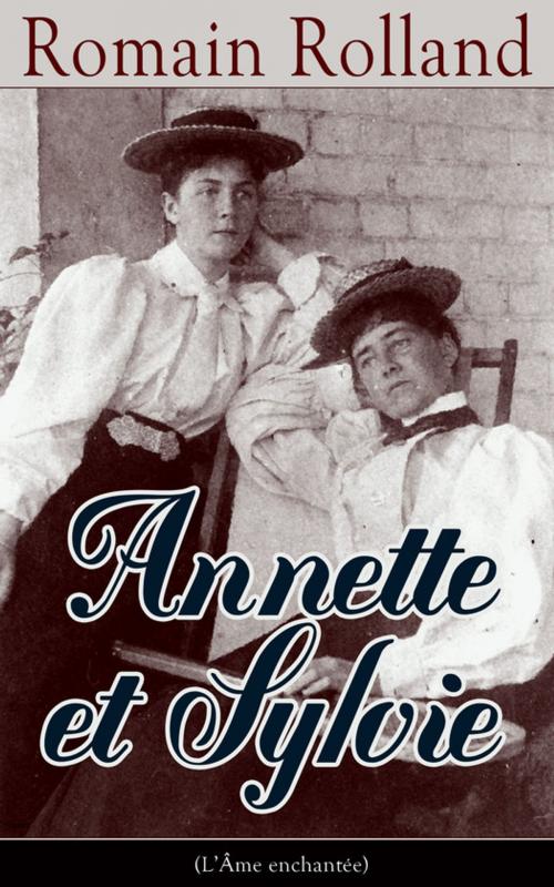 Cover of the book Annette et Sylvie (L'Âme enchantée) by Romain  Rolland, e-artnow