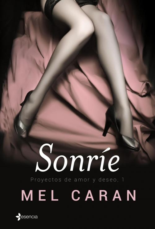 Cover of the book Sonríe by Mel Caran, Grupo Planeta