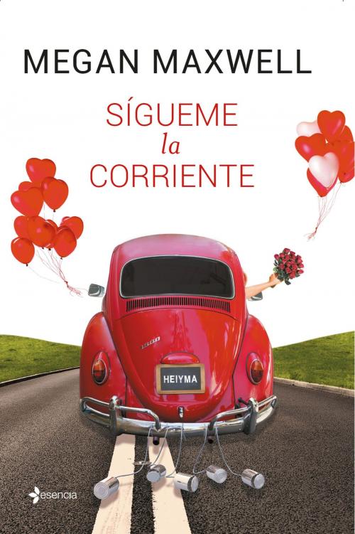 Cover of the book Sígueme la corriente by Megan Maxwell, Grupo Planeta