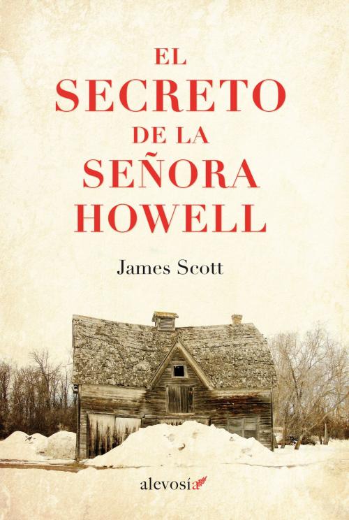 Cover of the book El secreto de la señora Howell by James Scott, Alevosía