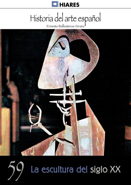 Cover of the book La escultura del siglo XX by Ernesto Ballesteros Arranz, Hiares