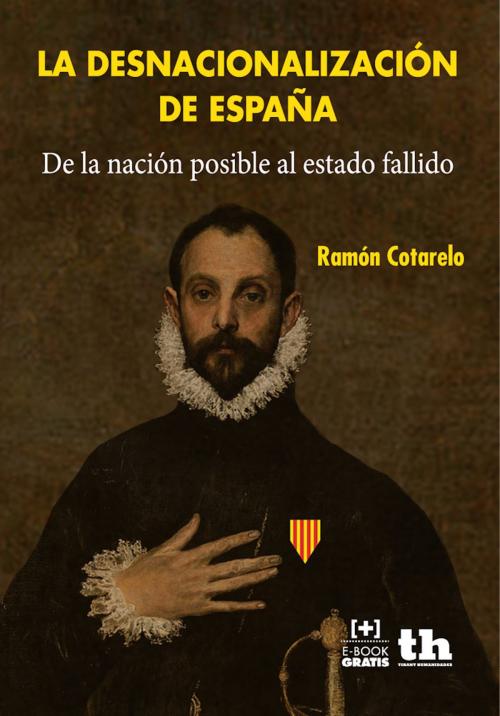 Cover of the book La Desnacionalización de España by Ramón Cotarelo, Tirant Lo Blanch