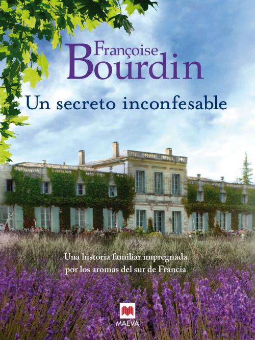 Cover of the book Un secreto inconfesable by Françoise Bourdin, Maeva Ediciones