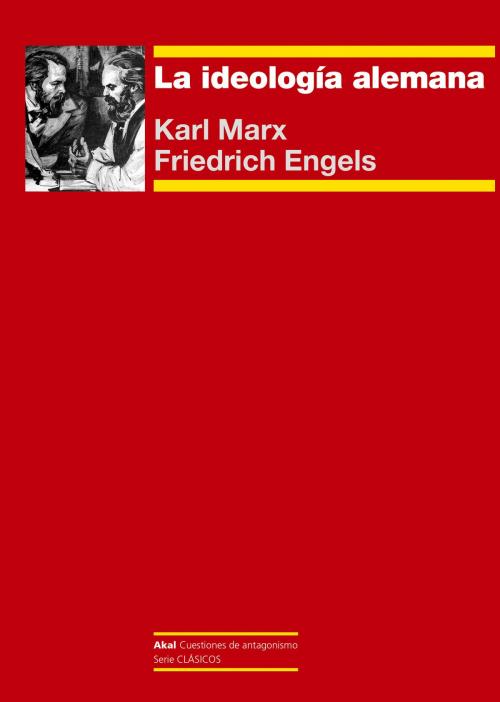 Cover of the book La ideología alemana by Karl Marx, Friedrich Engels, Ediciones Akal