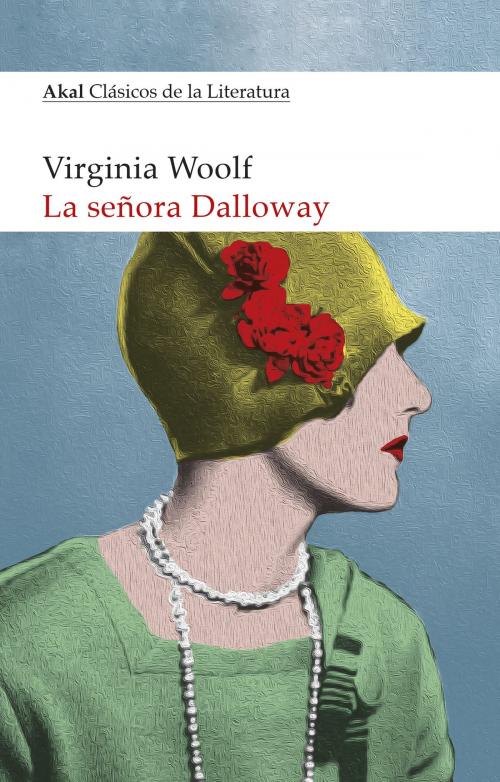 Cover of the book La señora Dalloway by Virginia Woolf, Ediciones Akal