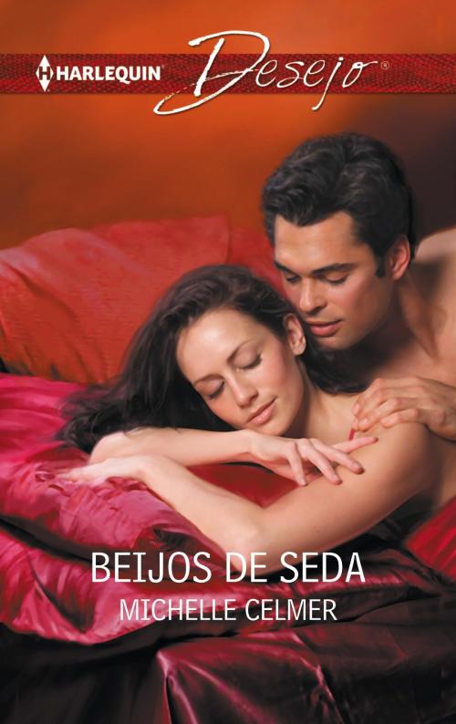 Cover of the book Beijos de seda by Michelle Celmer, Harlequin, uma divisão de HarperCollins Ibérica, S.A.
