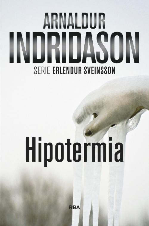 Cover of the book Hipotermia by Arnaldur Indridason, RBA