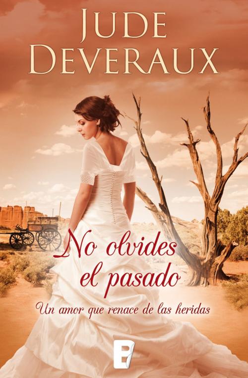 Cover of the book No olvides el pasado by Jude Deveraux, Penguin Random House Grupo Editorial España