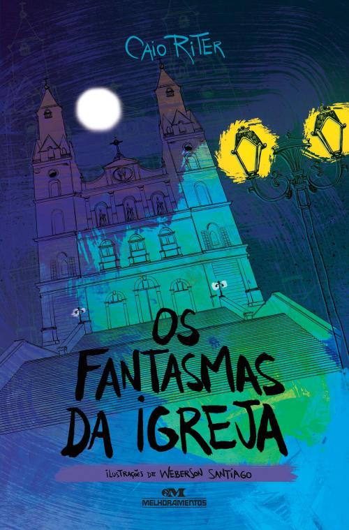 Cover of the book Os Fantasmas da Igreja by Caio Riter, Editora Melhoramentos