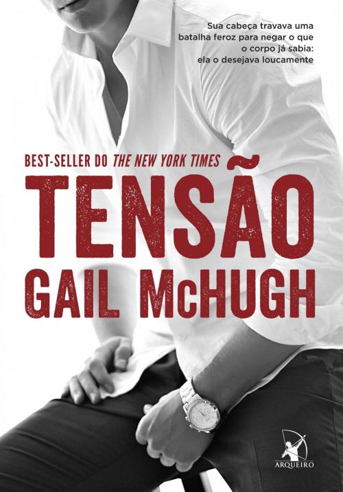 Cover of the book Tensão by Gail McHugh, Arqueiro
