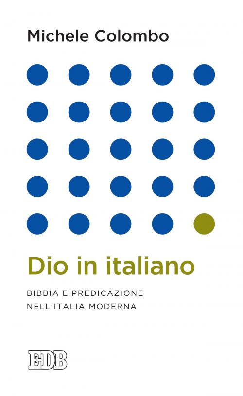 Cover of the book Dio in italiano by Michele Colombo, EDB - Edizioni Dehoniane Bologna
