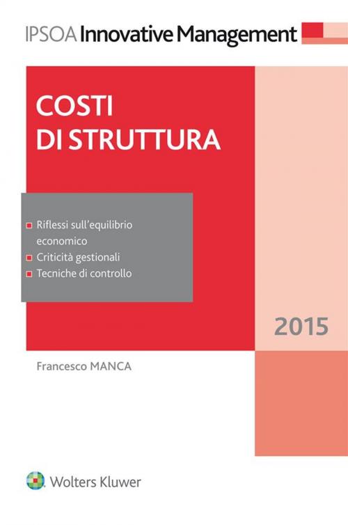 Cover of the book Costi di struttura by Francesco Manca, Ipsoa