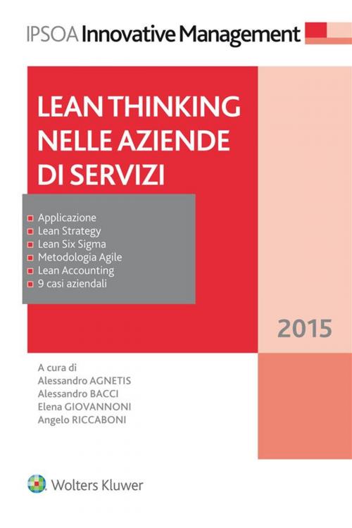 Cover of the book Lean thinking nelle aziende di servizi by Alessandro Agnetis, Alessandro Bacci, Elena Giovannoni, Angelo Riccaboni, Ipsoa
