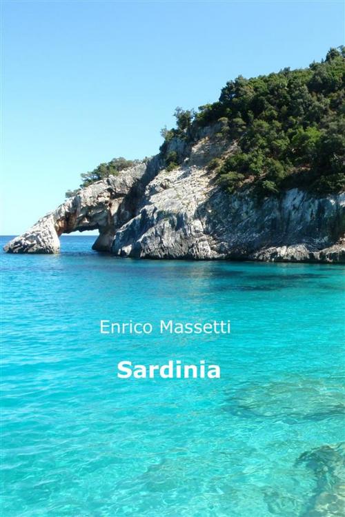 Cover of the book Sardinia by Enrico Massetti, Enrico Massetti