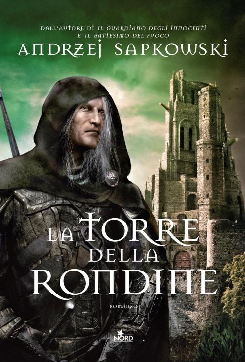 Cover of the book La Torre della Rondine by Andrzej Sapkowski, Casa Editrice Nord