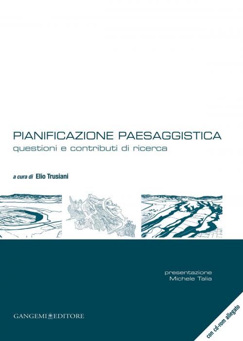 Cover of the book Pianificazione paesaggistica by AA. VV., Gangemi Editore