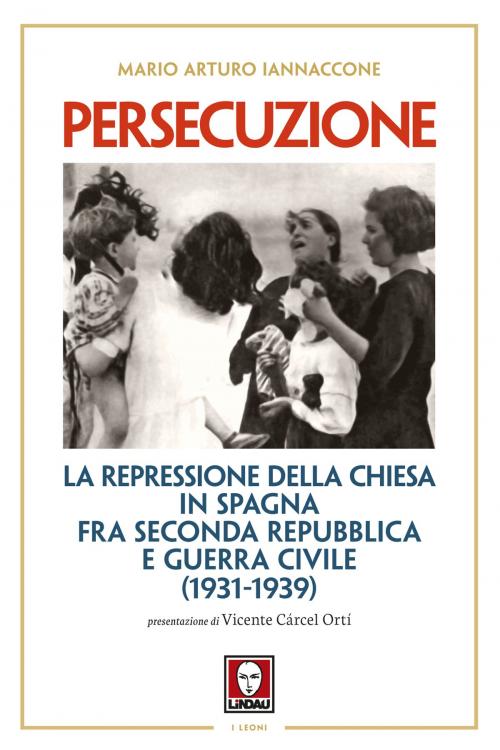 Cover of the book Persecuzione by Mario Arturo Iannaccone, Vicente Cárcel Ortí, Lindau