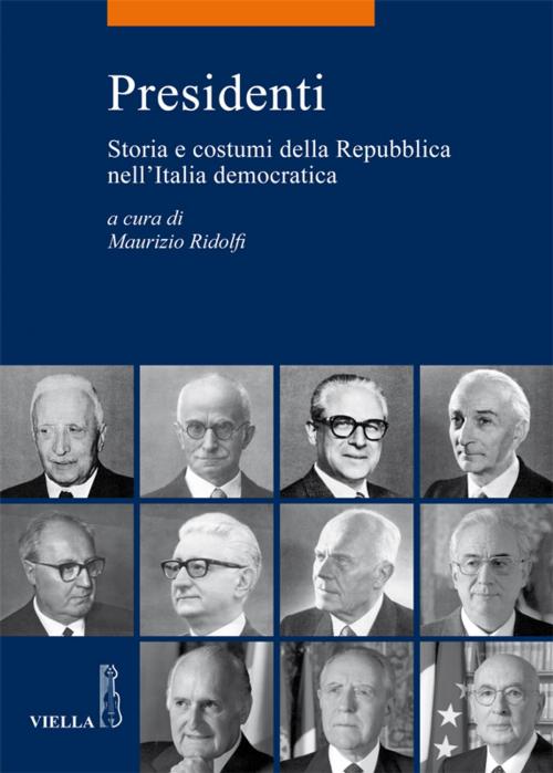 Cover of the book Presidenti by Autori Vari, Viella Libreria Editrice