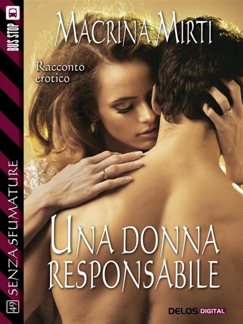 Cover of the book Una donna responsabile by Macrina Mirti, Delos Digital