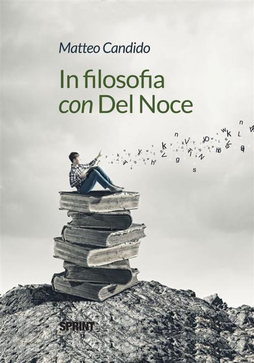 Cover of the book In filosofia con Del Noce by Matteo Candido, Booksprint