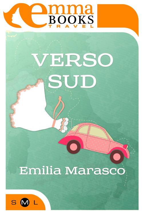 Cover of the book Verso Sud by Emilia Marasco, Emma Books