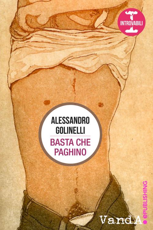 Cover of the book Basta che paghino by Alessandro Golinelli, VandA ePublishing
